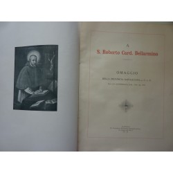 S. ROBERTO Card. BELLARMINO OMAGGIO DELLA PROVINCIA NAPOLETANA d.C. d. G. DA LUI GOVERNATA DAL 1594 AL 1597