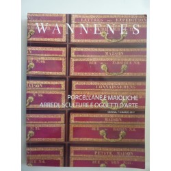 WANNES  PORCELLANE E MAIOLICHE, ARREDI, SCULTURE E OGGETTI D'ARTE