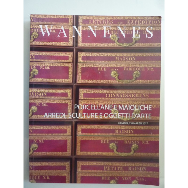 WANNES  PORCELLANE E MAIOLICHE, ARREDI, SCULTURE E OGGETTI D'ARTE
