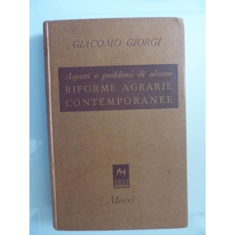 Aspetti e problemi di alcune RIFORME AGRARIE  CONTEMPORANEE