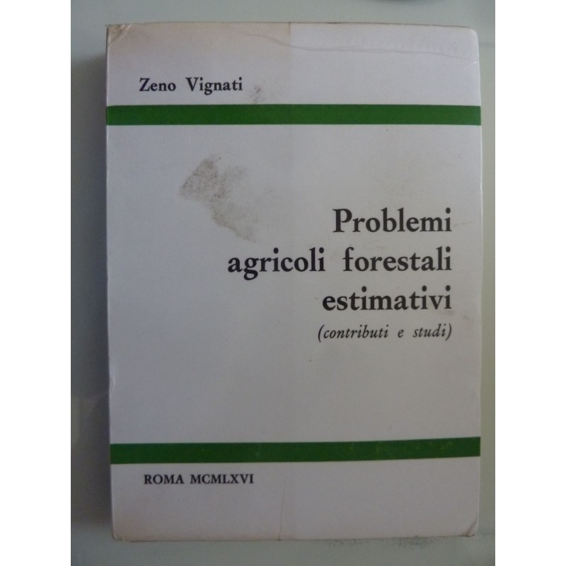 PROBLEMI AGRICOLI E FORESTALI ESTMATIVI ( Contributi e studi )