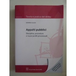 APPALTI PUBBLICI Disciplina, procedura e nuovi profili processuali