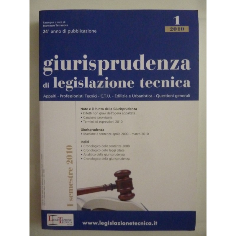 GIURISPRUDENZA DI LEGISLAZIONE TECNICA Numero 1 2010