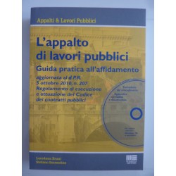 L'APPALTO DI LAVORI PUBBLICI Guida pratica all'affidamento