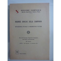 REGIONE CAMPANIA Servizio Agricoltura, Caccia e Pesca  RISORSE IDRICHE DELLA CAMPANIA SITUAZIONE ATTUALE E PROSPETTIVE FUTURE