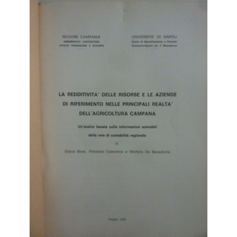 LA REDDITIVITA' DELLE RISORSE E LE AZIENDE DI RIFERIMENTO NELLE PRINCIPALI REALTA'  DELL'AGRICOLTURA CAMPANA