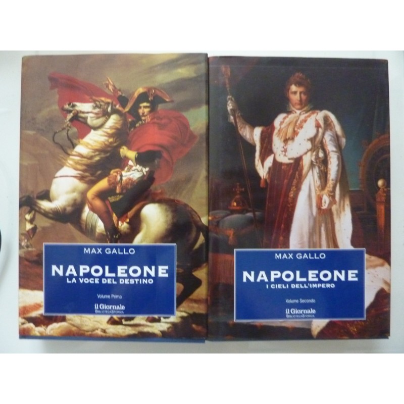 NAPOLEONE  LA VOCE DEL DESTINO E I CIELI DELL'IMPERO Volume I - II