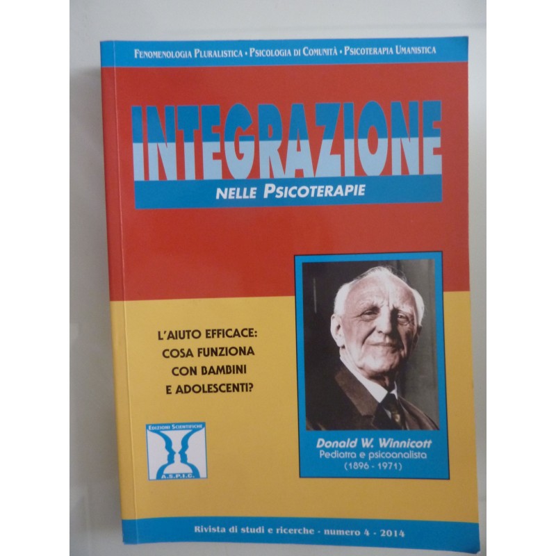 INTEGRAZIONE NELLE PSICOTERAPIE E COUNSELING  Rivista semestrale di studi e ricerche - numero 4,  2014