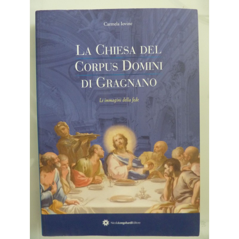 LA CHIESA DEL CORPUS DOMINI DI GRAGNANO