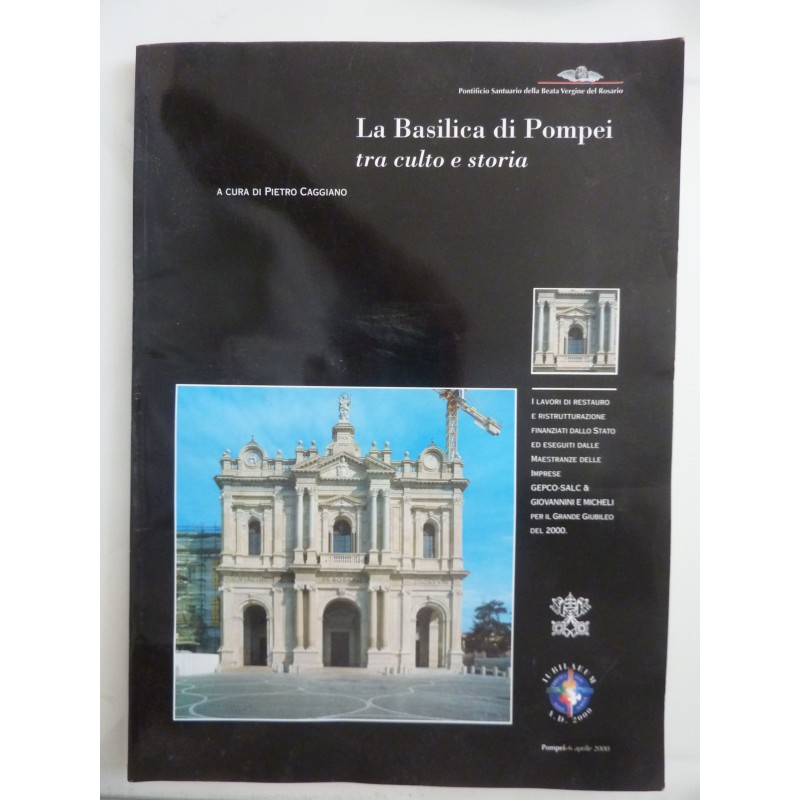 La Basilica di Pompei tra culto e storia