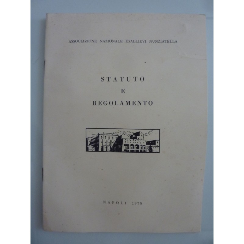 Associazione Nazionale Ex Allievi Nunziatella STATUTO E REGOLAMENTO