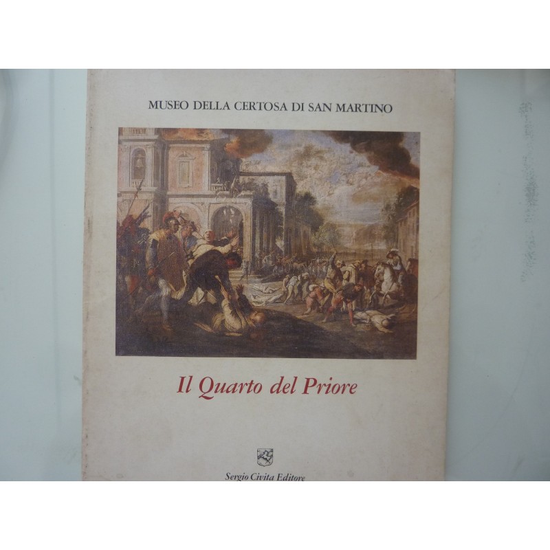 Museo della Certosa di S. Martino IL QUARTO DEL PRIORE