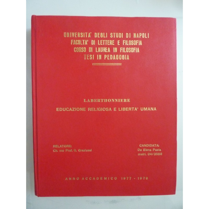 Università degli Studi di Napoli, Facoltà di Lettere e Filosofia, Corso di Laurea in Filosofia Tesi in Pedagogia LABERTHONNIERE 