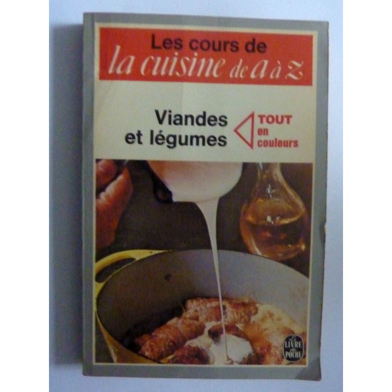 Le Cuisine de A a Z VIANDES ET LEGUMES