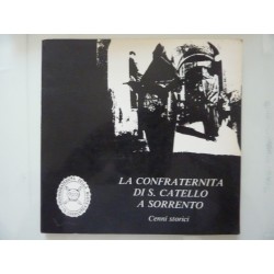 "LA CONFRATERNITA DI S. CATELLO A SORRENTO Cenni Storici"