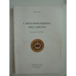 L'ARCICONFRATERNITA DELL'ASSUNTA  Esperienze di un Priore