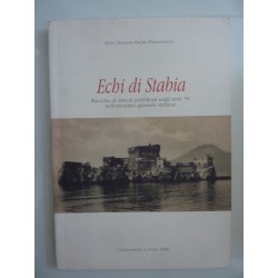 ECHI DI STABIA Raccolta di articoli pubblicati negli anni '50 nel'omonimo giornale stabiese