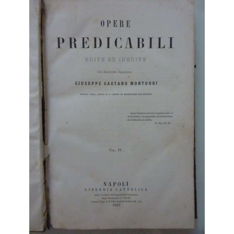 OPERE PREDICABILI EDITE ED INEDITE Del Sacerdote Napolitano  GIUSEPPE GAETANO MONTUORI Vol. IV