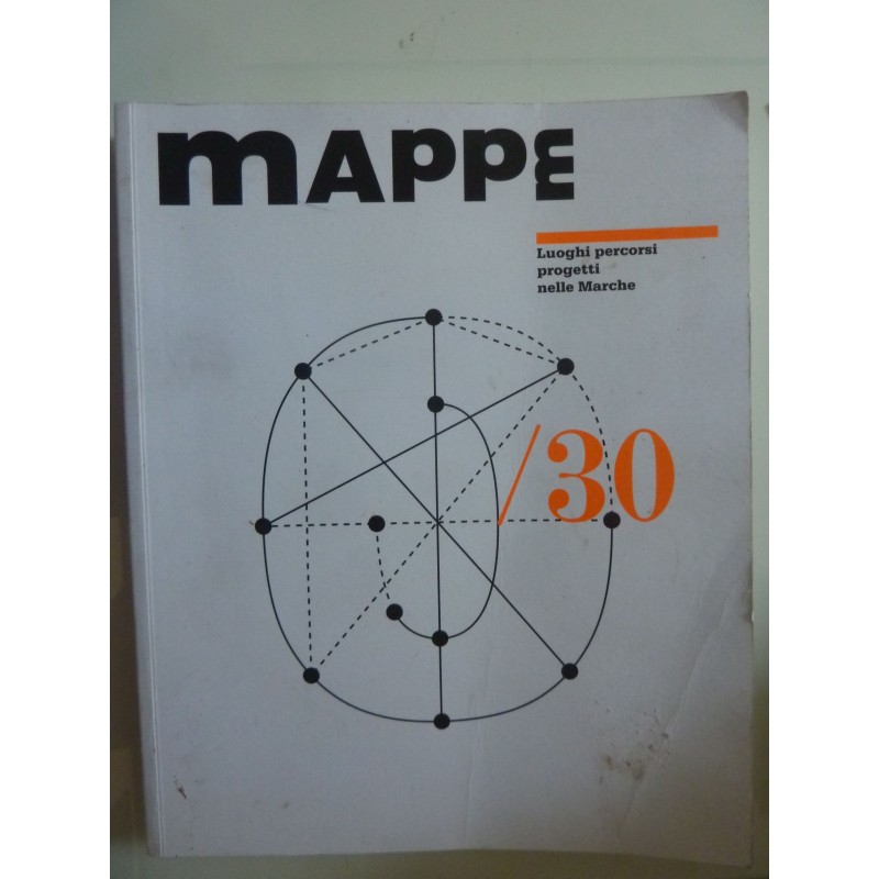 MAPPE Luoghi percorsi progetti nelle Marche