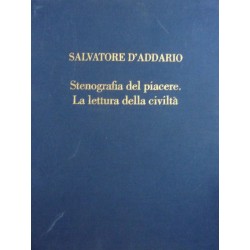 Stenografia del piacere. La lettura della civiltà