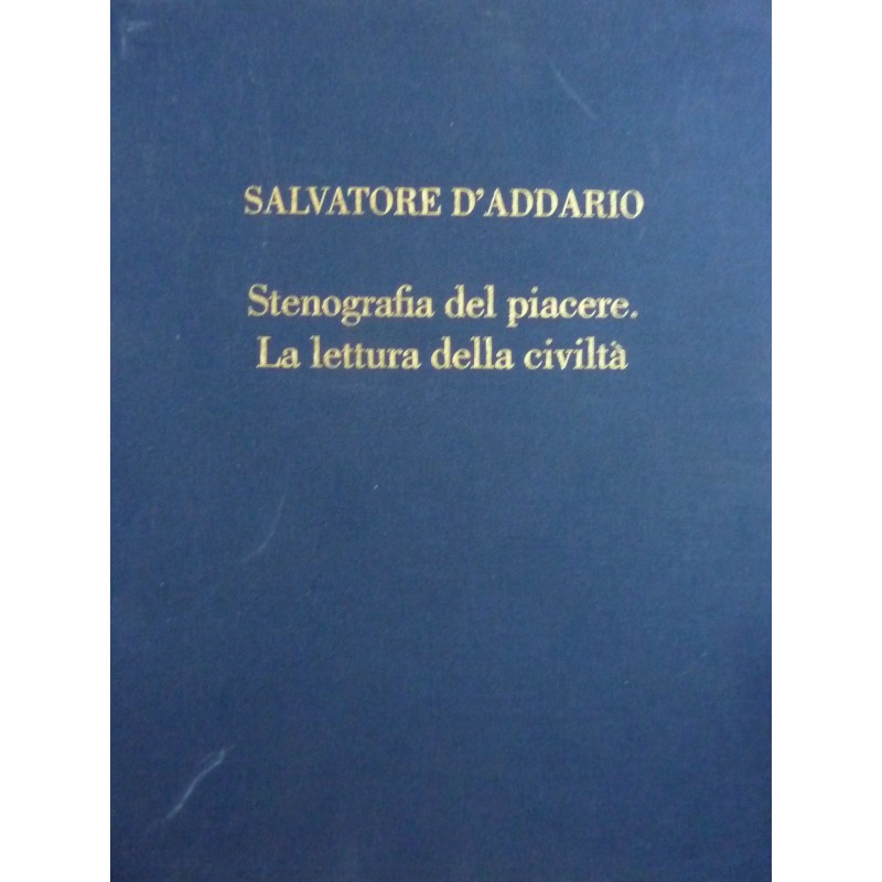 Stenografia del piacere. La lettura della civiltà