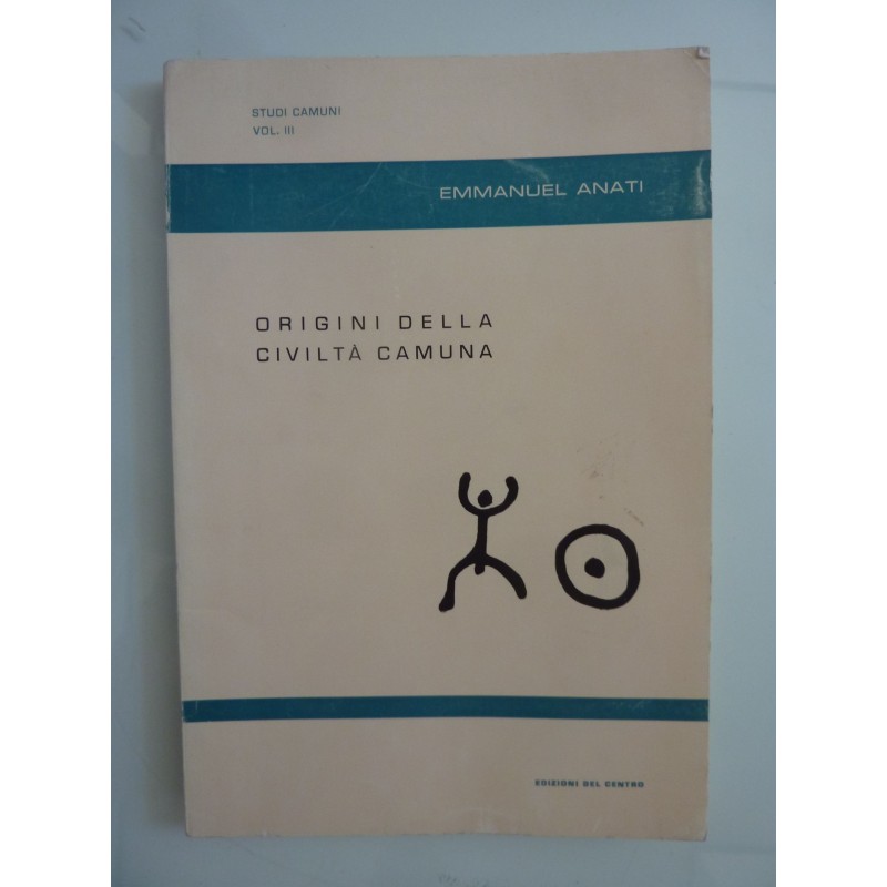 Studi Camuni, Vol. III  ORIGINI DELLA CIVILITA' CAMUNA