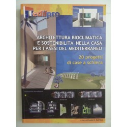 ARCHITETTURA BIOCLIMATICA E SOSTENIBILITA' NELLA CASA PER I PAESI DEL MEDITERRANEO