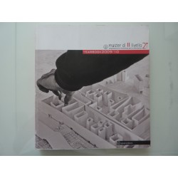 MASTER DI LIVELLO II Progettazione di eccellenza per la città storica YEARBOOK 2009/10