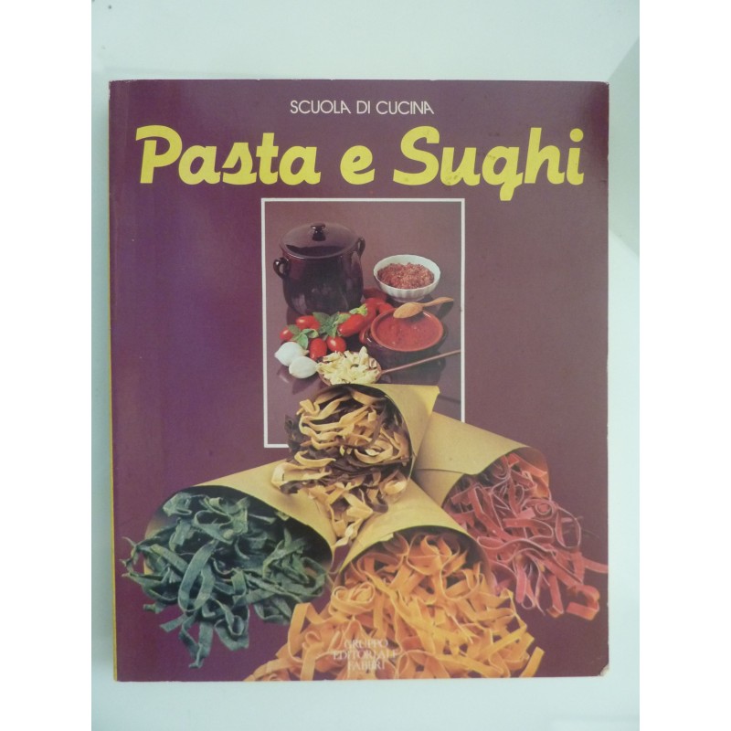 Scuola di Cucina PASTA E SUGHI