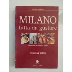 MILANO TUTTA DA GUSTARE EDIZIONE 2003