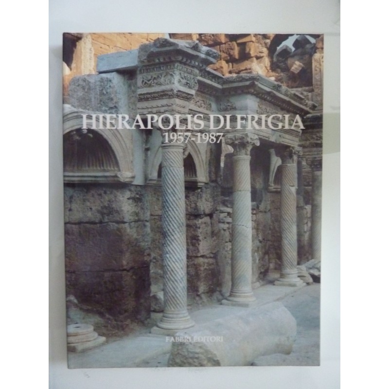 HIERAPOLIS DI FRIGIA 1957 - 1987