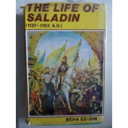 THE LIFE OF SALADIN ( 1137  - 1193 A.D.