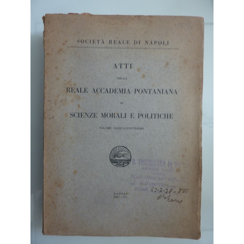 Società Reale di Napoli ATTI DELLA ACCADEMIA PONTANIANA DI SCIENZE MORALI E POLITICHE Volume Cinquantesimo