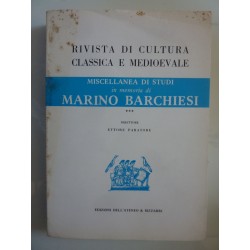 Rivista di Cultura Classica e Medioevale MISCELLANEA DI STUDI in memoria di MARINO BARCHESI