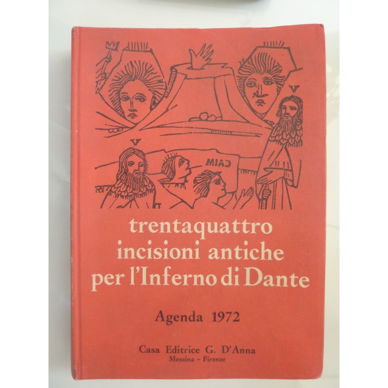 TRENTAQUATTRO INCISIONI ANTICHE PER L'INFERNO DI DANTE Agenda 1972