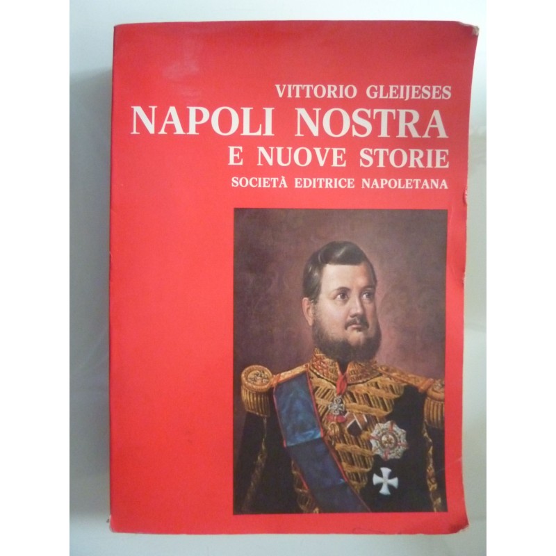 NAPOLI NOSTRA E NUOVE STORIE