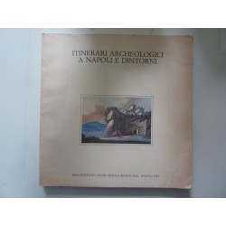 ITINERARI ARCHEOLOGICI A NAPOLI E DINTORNI