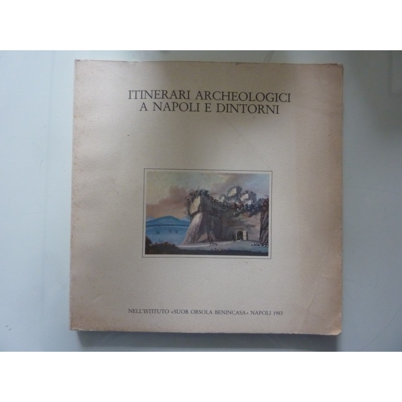 ITINERARI ARCHEOLOGICI A NAPOLI E DINTORNI