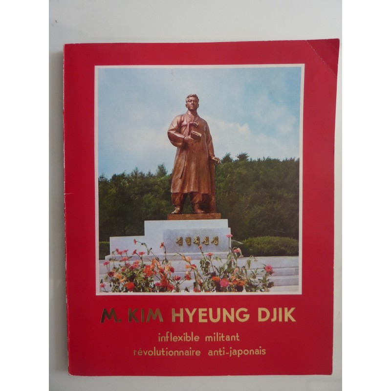 M. KIM HYEUNG DIJK inflexible miltant revolutionaire anti - japonaise