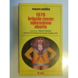 1976 BRIGATE ROSSE: OPERAZIONE ABORTO Introduzione di Marco Pannella