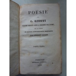 POESIE DI G. GIUSTI EDIZIONE ESEGUITA SOTTO LA DIREZIONE DELL'AUTORE CON LA GIUNTA DI COMPONIMENTI MANCANTI NELLE ANTECEDENTI