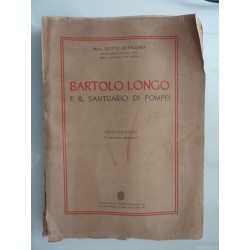 BARTOLO LONGO E IL SANTUARIO DI POMPEI Terza Edizione