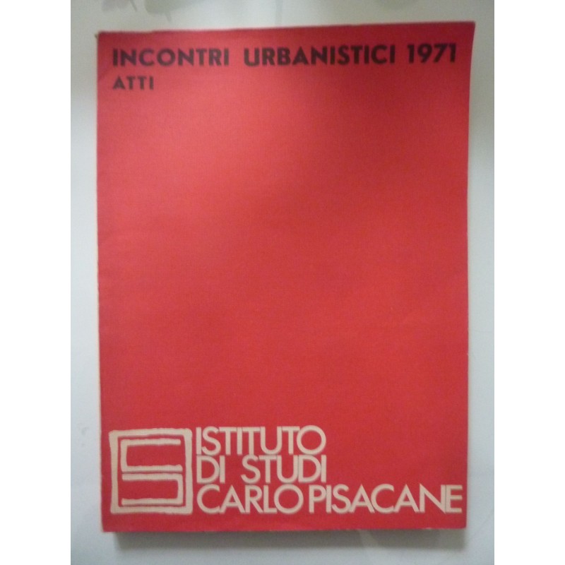 INCONTRI URBANISTICI 1971 ATTI