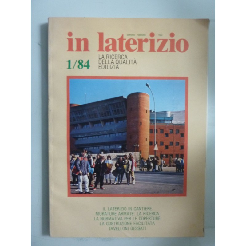 IN LATERIZIO  1 / 84  LA RICERCA DELLA QUALITA' EDILIZIA  Gennaio - Febbraio 1984