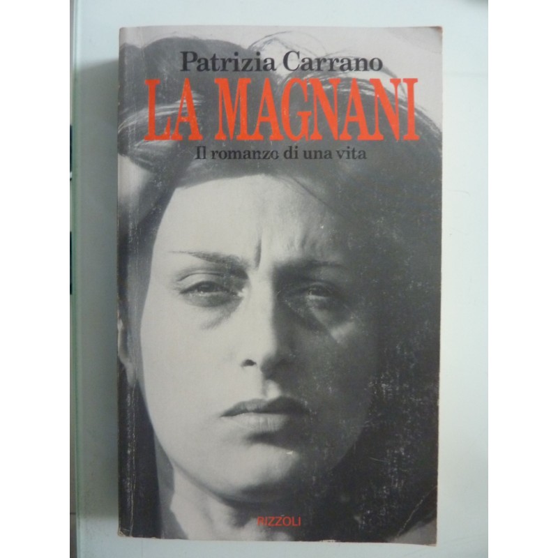 LA MAGNANI il romanzo di una vita