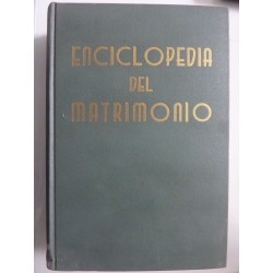 ENCICLOPEDIA DEL MATRIMONIO ( Matrimonio felice )