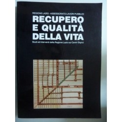 RECUPERO E QUALITA' DELLA VITA Studi e interventi della Regione Lazio nei Centri Storici