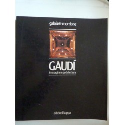 GAUDI'  Immagine e architettura