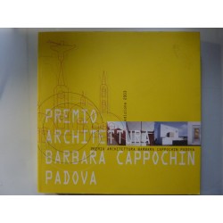 PREMIO ARCHITETTURA BARBARA CAPOCCHIN PADOVA edizione 2003