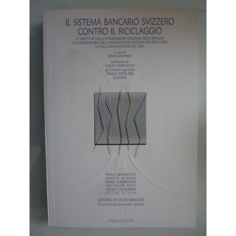 IL SISTEMA BANCARIO SVIZZERO CONTRO IL RICICLAGGIO